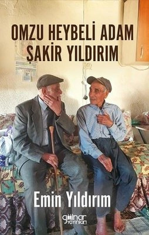 Omzu Heybeli Adam: Şakir Yıldırım | Gülnar Yayınları (İnce Kapak)