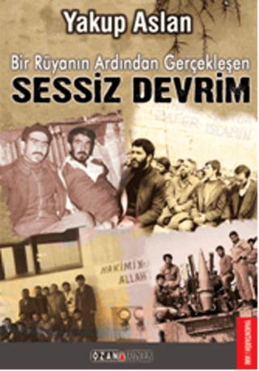 Bir Rüyanın Ardından Gerçekleşen Sessiz Devrim | Ozan Yayıncılık (Ciltsiz)