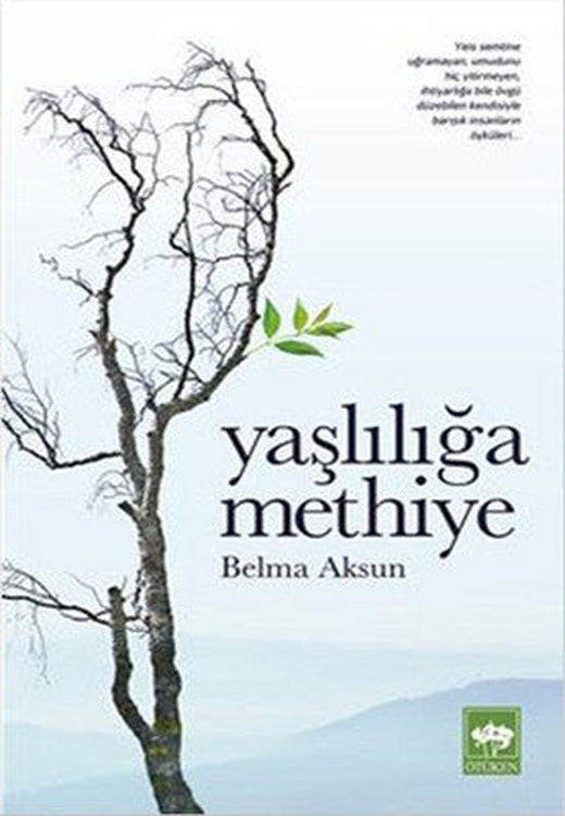 Yaşlılığa Methiye | Ötüken Neşriyat