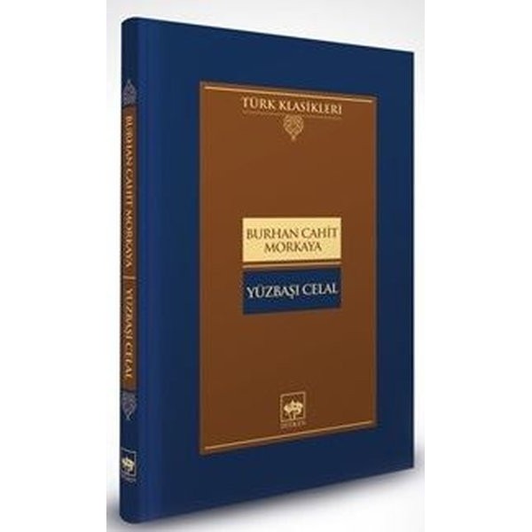 Yüzbaşı Celal - Türk Klasikleri | Ötüken Neşriyat Yayınları