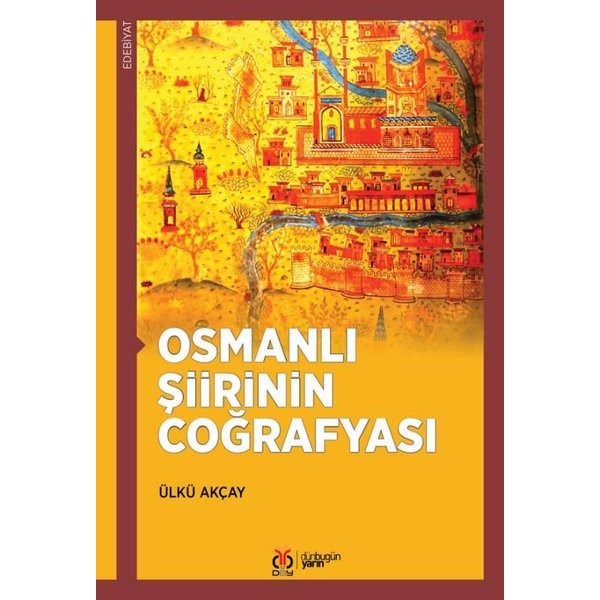 Osmanlı Şiirinin Coğrafyası