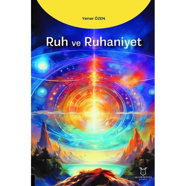 Ruh ve Ruhaniyet | Akademisyen Kitabevi (Ciltsiz)