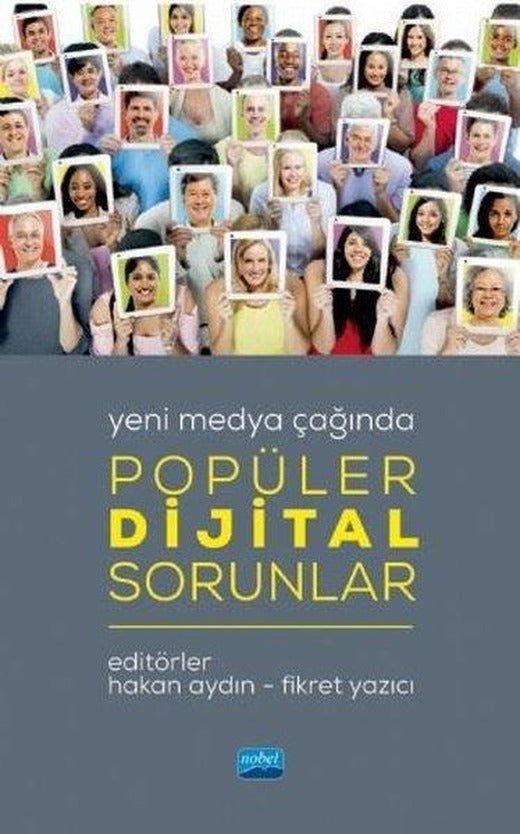 Yeni Medya Çağında Popüler Dijital Sorunlar | Nobel Akademik Yayıncılık (İnce Kapak)