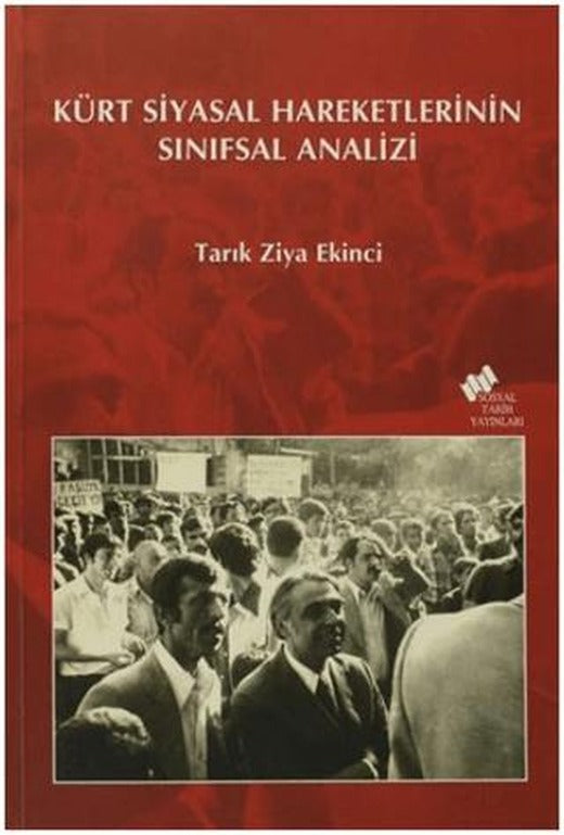 Kürt Siyasal Hareketlerinin Sınıfsal Analizi | Sosyal Tarih Yayınları (Ciltsiz)