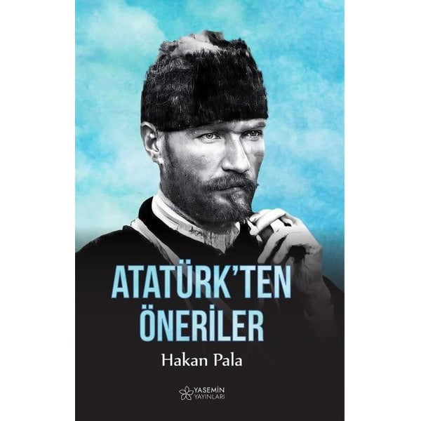Atatürk'ten Öneriler | Yasemin Yayınları (İnce Kapak)