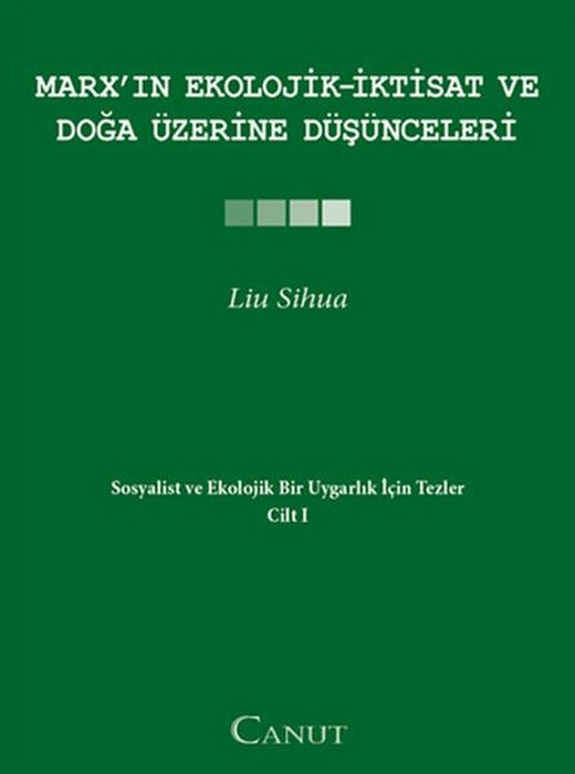 Marx'ın Ekolojik - İktisat ve Doğa Üzerine Düşünceleri