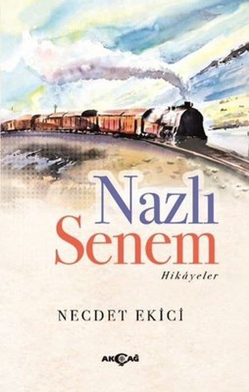 Nazlı Senem - Hikayeler | Akçağ Yayınları