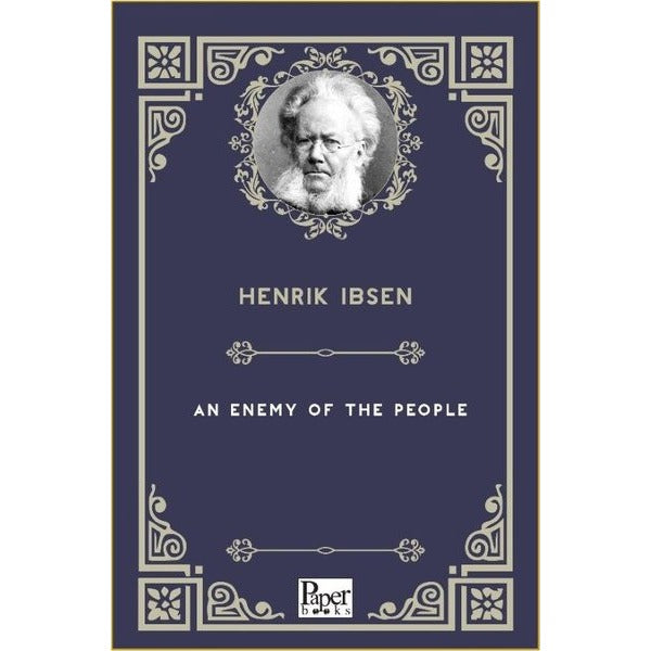 An Enemy Of The People | Paper Books (İnce Kapak)
