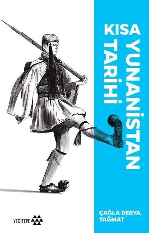 Kısa Yunanistan Tarihi | Yeditepe Yayınevi (İnce Kapak)