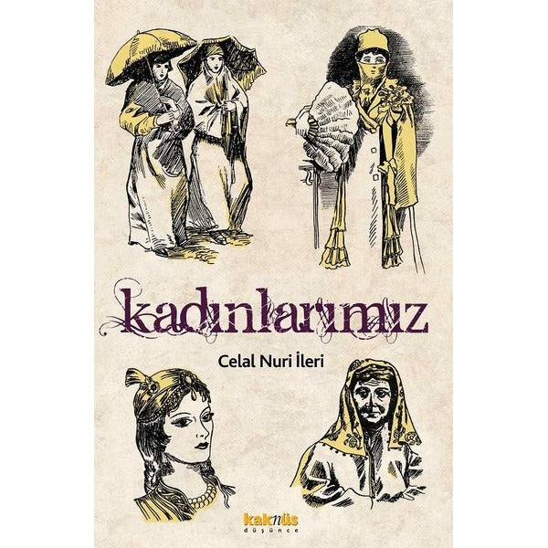 Kadınlarımız | Kaknüs Yayınları (İnce Kapak)