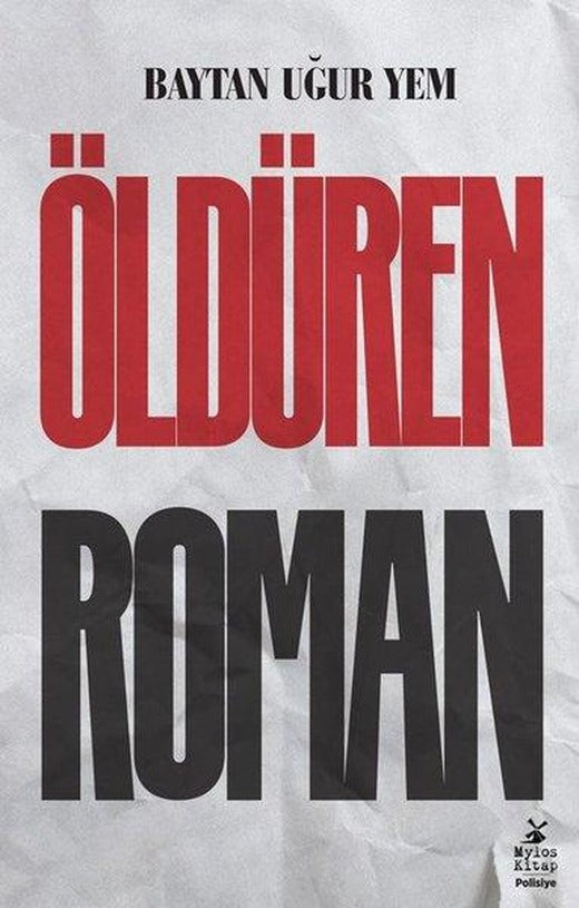 Öldüren Roman | Mylos Kitap (İnce Kapak)