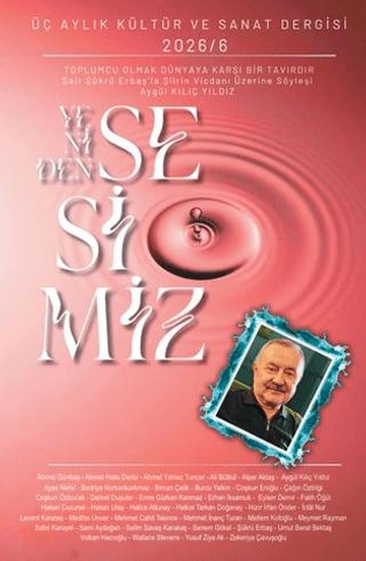 Yeniden Sesimiz - Üç Aylık Kültür ve Sanat Dergisi 6. Sayı