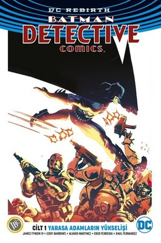 DC Rebirth-Batman Detective Comics Cilt 1-Yarasa Adamların Yükselişi | JBC Yayıncılık