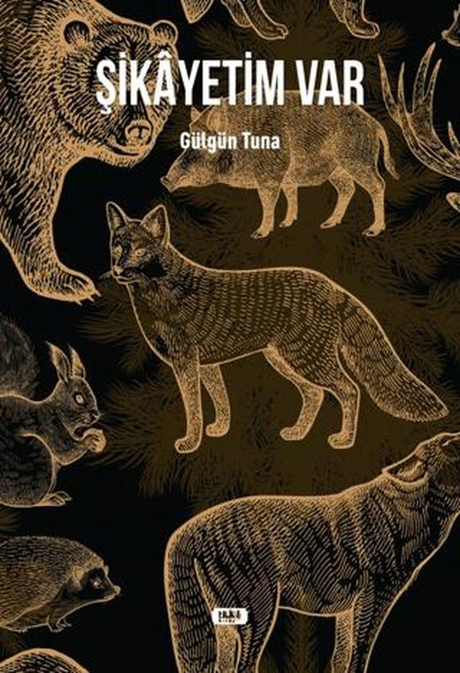 Şikayetim Var | Tilki Kitap (Ciltsiz)