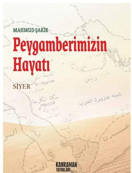 Peygamberimizin Hayatı | Kahraman Yayınları (Ciltsiz)