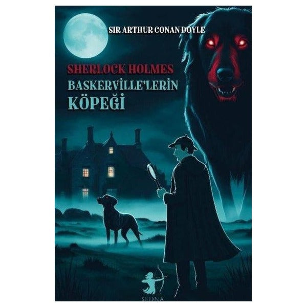 Sherlock Holmes - Baskerville'lerin Köpeği | Sedna Yayınları (İnce Kapak )