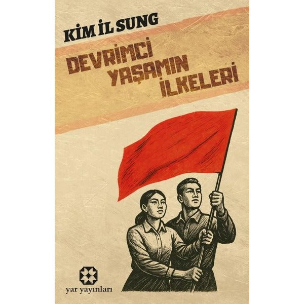 Devrimci Yaşamın İlkeleri | Yar Yayınları (Ciltsiz)