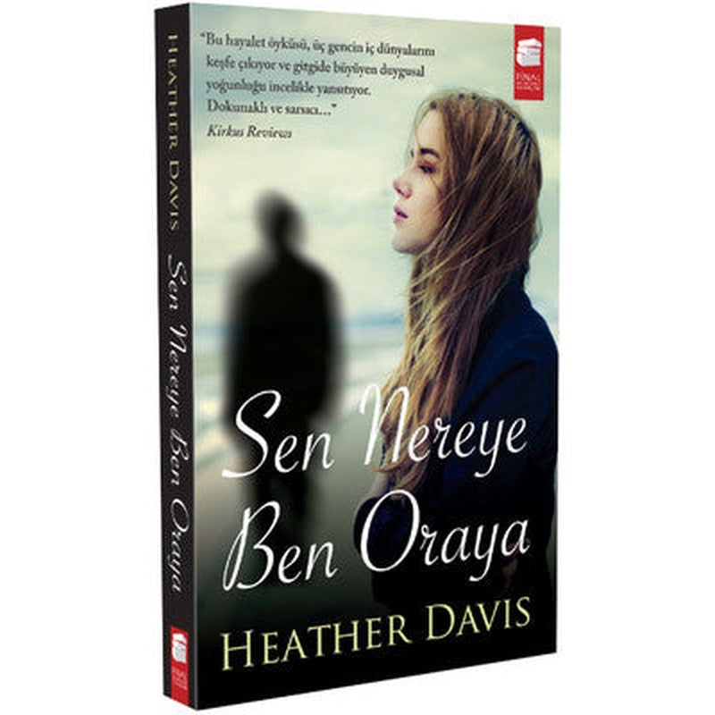 Sen Nereye Ben Oraya | Final Kültür Sanat Yayınları