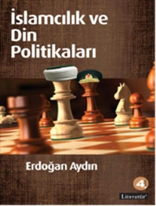 İslamcılık ve Din Politikaları | Literatür Yayıncılık