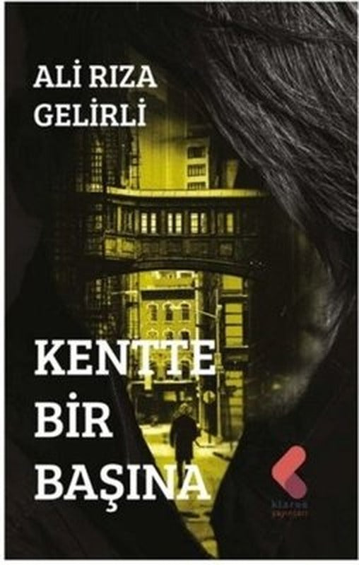 Kentte Bir Başına | Klaros Yayınları