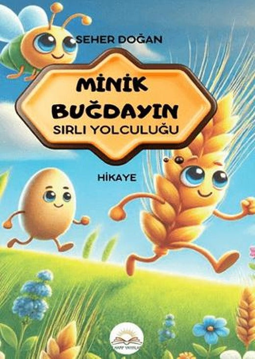 Minik Buğdayın Sırlı Yolculuğu