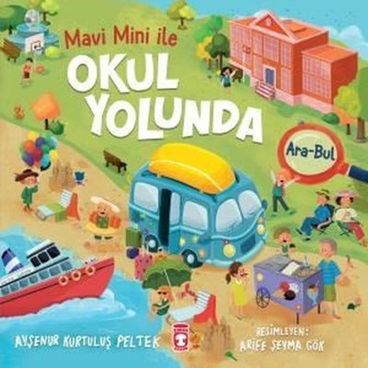 Okul Yolunda Mavi Mini İle Ara - Bul Etkinlikleri 2 | Timaş Çocuk
