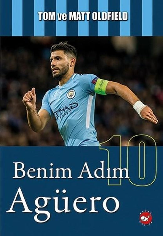 Benim Adım Agüero | Beyaz Balina Yayınları (İnce Kapak)