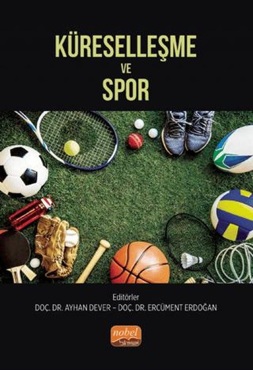 Küreselleşme ve Spor | Nobel Bilimsel Eserler (Ciltsiz)