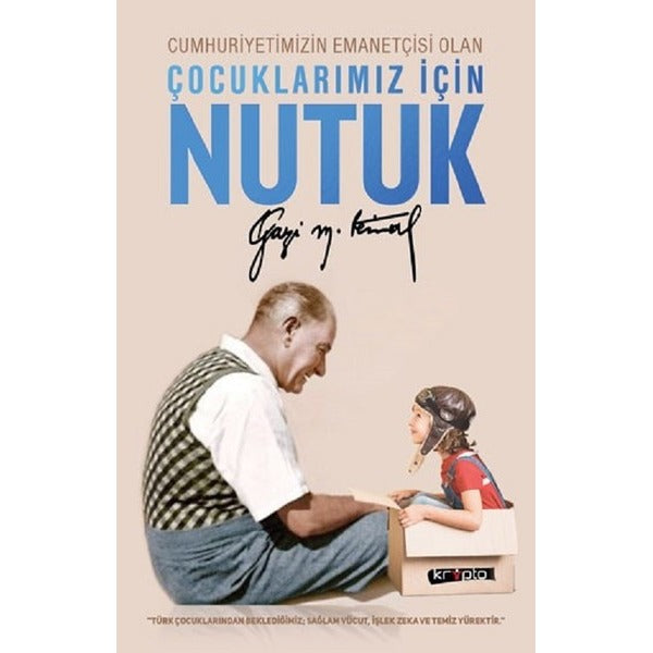 Çocuklarımız için Nutuk | Kripto (İnce Kapak)