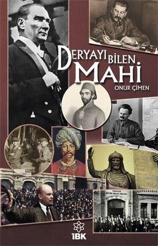 Deryayı Bilen Mahi | İBK - İz Bırakan Kalemler (İnce Kapak)