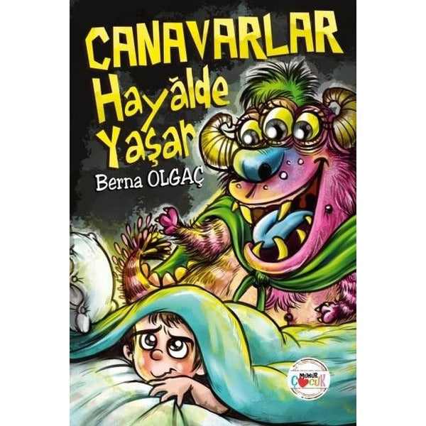 Canavarlar Hayalde Yaşar | Mühür Kitaplığı