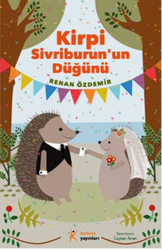 Kirpi Sivriburun'un Düğünü | Kelime Yayınları