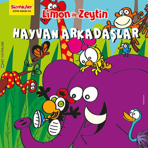Limon ile Zeytin - Hayvan Arkadaşlar | Mart Yayınları