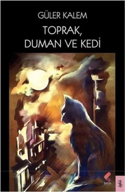 ToprakDuman Ve Kedi | Klaros Yayınları