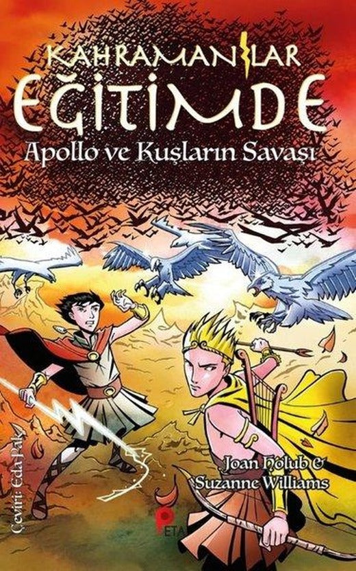 Kahramanlar Eğitimde 6 - Apollo ve Kuşların Savaşı | Peta (İnce Kapak)