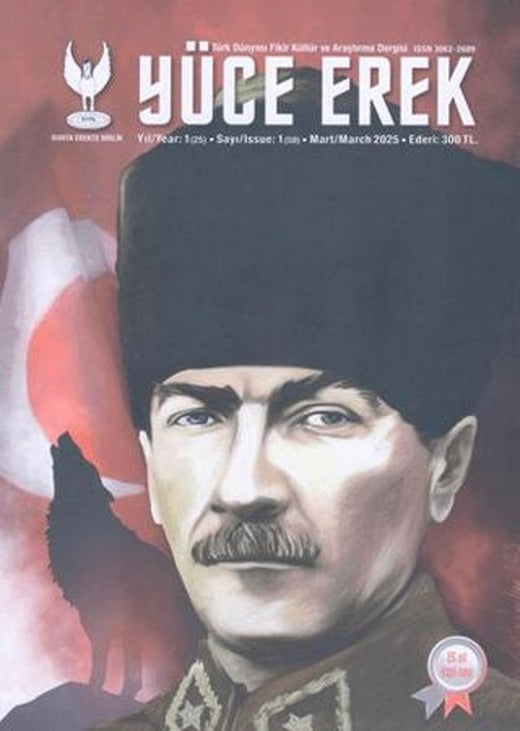 Yüce Erek Türk Dünyası Fikir, Kültür ve Araştırma Dergisi - Ruhta Erekte Birlik Yıl: 2025 Sayı: 1 | Yüce Erek Yayınları (Ciltsiz)