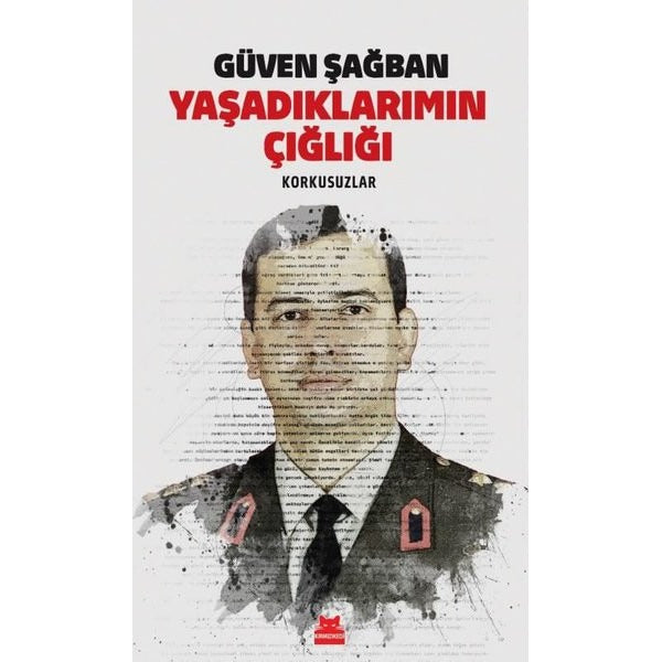 Yaşadıklarımın Çığlığı - Korkusuzlar | Kırmızı Kedi (İnce Kapak)