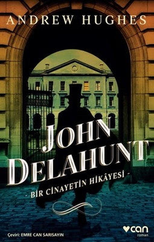 John Delahunt-Bir Cinayetin Hikayesi | Can Yayınları