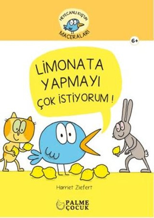 Heyacanlı Kuş'un Maceraları Limonata Yapmayı Çok İstiyorum