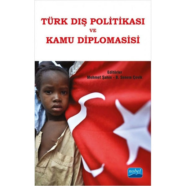Türk Dış Politikası ve Kamu Diplomasisi | Nobel Akademi Yayıncılık