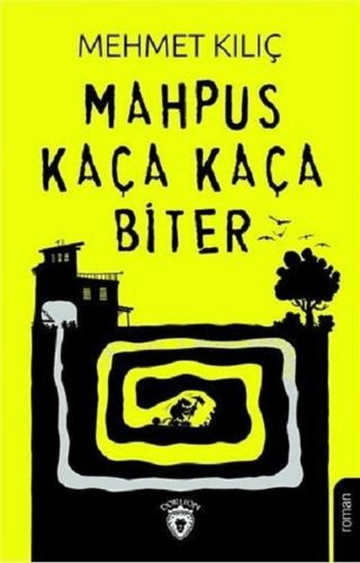 Mahpus Kaça Kaça Biter | Dorlion Yayınları (Ciltsiz)