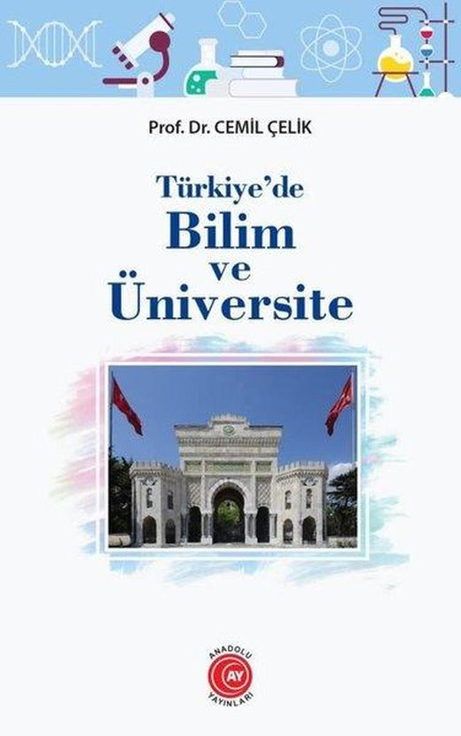 Türkiye'de Bilim ve Üniversite | Anadolu Ay Yayınları (İnce Kapak)