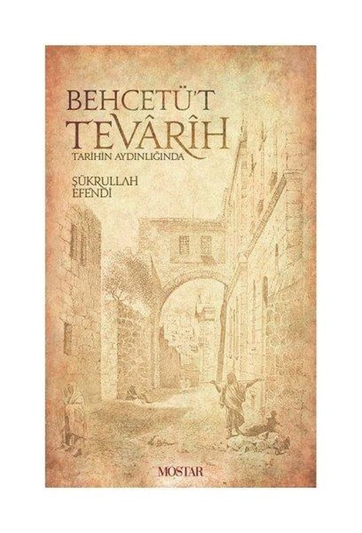 Behcetü't Tevarih | Mostar (İnce Kapak)