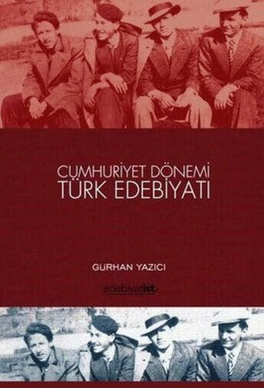 Cumhuriyet Dönemi Türk Edebiyatı | Edebiyatist Yayınları