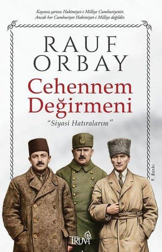 Cehennem Değirmeni - Siyasi Hatıralarım | Truva Yayınları (İnce Kapak)