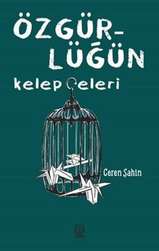 Özgürlüğün Kelepçeleri | Luna Yayınları