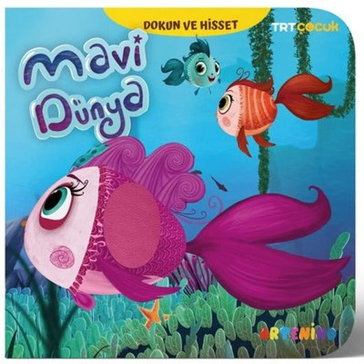 TRT Çocuk - Mavi Dünya - Dokun ve Hisset | Artenino Yayıncılık (İnce Kapak)