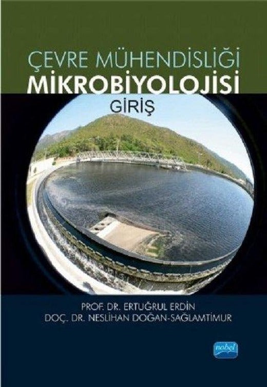 Çevre Mühendisliği Mikrobiyoloji-Giriş | Nobel Akademik Yayıncılık (İnce Kapak)
