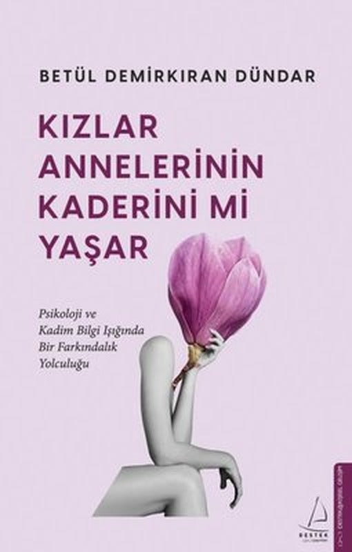 Kızlar Annelerinin Kaderini mi Yaşar | Destek Yayınları