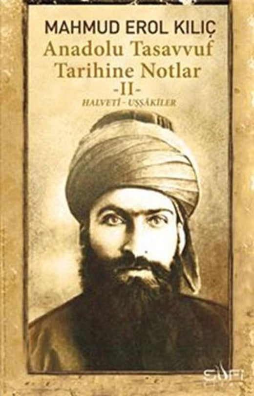 Anadolu Tasavvuf Tarihine Notlar 2 | Sufi Kitap (İnce Kapak)